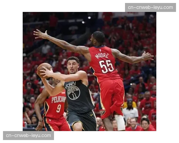 鹈鹕113-109爆冷击败勇士：锡安32分，库里缺阵下勇士进攻乏力